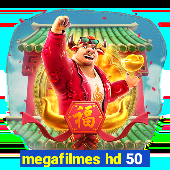 megafilmes hd 50